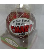 In Our Family I&#39;m The Smart One  Kurt S Adler Christmas Ornament In Box - £13.67 GBP