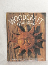 Woodcraft of the World A Book of 22 Creative Wood Projects Hardcover - £8.01 GBP