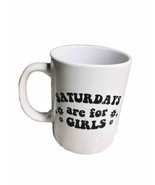 Royal Norfolk -“Saturdays Are For Girls” Coffee/Tea Mug. 18 Oz ShipN24Hours - $374.06 MXN
