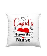 Cupid&#39;s Favorite Nurse Pillow, Pillow for Nurses, Valentine&#39;s Day Gift f... - £23.75 GBP