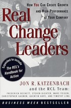 Real Change Leaders: How You Can Create Growth and High Performance at Your Comp - £6.95 GBP