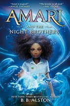 Amari and the Night Brothers (Supernatural Investigations, 1) [Paperback] Alston - $8.90