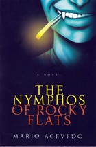 The Nymphos of Rocky Flats by Mario Acevedo / Urban Fantasy Mystery - £2.59 GBP