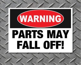 Parts May Fall Off Warning Funny Sticker Decal Mechanic Decal Auto Car T... - £1.51 GBP+