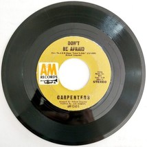 Carpenters Don&#39;t Be Afraid For All We Know 45 1970 Vinyl Record 7&quot; E87A - $19.99