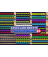Laser Cut Lace Border Die Cuts Bundle 04 - $15.00