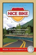 Nice Bike - Making Meaningful Connections on the Road of Life 2nd Edition by Mar - £6.93 GBP