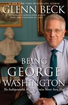 Being George Washington : The Indispensable Man, as You&#39;ve Never Seen Hi... - $9.48 CAD