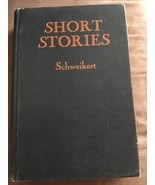 Short Stories  Edited by H. C. Schweikert 1934 Hardcover book - £7.04 GBP