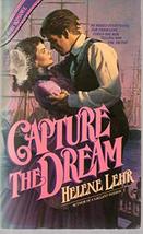 Capture the Dream Lehr, Helene M. - £3.09 GBP