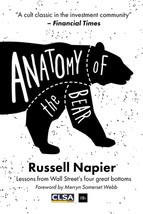 Anatomy of the Bear: Lessons from Wall Street&#39;s Four Great Bottoms by Russell Na - £14.02 GBP