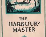 The Harbour Master [Hardcover] William McFee - $10.96