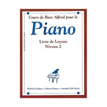 Alfred&#39;s Basic Piano Course Lesson Book, Bk 2: French Language Edition (Alfred&#39;s - £9.27 GBP