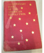 ANNIVERSARY BOOK OF AMERICAN REVOLUTION BY MARY SHELLY PECHIN PUBLISHED ... - $35.00
