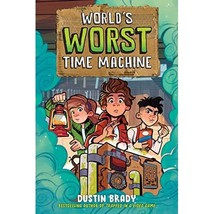 World&#39;s Worst Time Machine Brady, Dustin/ Bardin, Dave (Illustrator) - £7.10 GBP