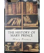 History of Mary Prince by Mary Prince (2016, Trade Paperback) - $21.77