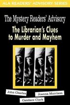 The Mystery Reader&#39;s Advisory: The Librarian&#39;s Clues to Murder and Mayhem - $50.33 MXN