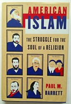 American Islam The Struggle for the Soul of a Religion by Paul M Barrett Muslims - £2.58 GBP