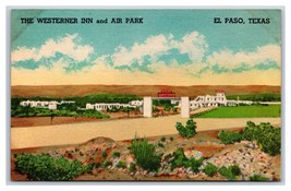 Westerner Inn and Air Park El Paso Texas TX UNP Linen Postcard N18 - £3.90 GBP