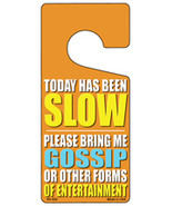 Today Has Been Slow Novelty Metal Door Hanger - £15.14 GBP