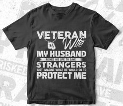 Wife of a Veteran printed Unisex T-shirt - £12.57 GBP