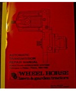 Toro Wheel Horse Automatic Transmission Repair Manual #492-4206 FACTORY ... - £5.50 GBP