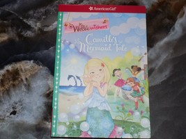 Camille&#39;s Mermaid Tale [American Girl WellieWishers] - Tripp, Valerie - $5.52