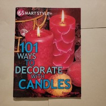 Smart Style: 101 Ways to Decorate with Candles (723721150013) PB ASIN B001EVPN74 - £1.57 GBP