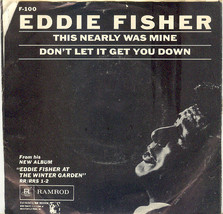 EDDIE FISHER 45 rpm w/PS This Nearly Was Mine - $2.99