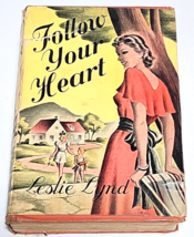 Follow Your Heart by Leslie Lynd,  Published by Gramercy Company, New York, 1938 - £78.65 GBP