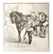 London Dray Horses 1885 Wood Engraving Victorian Art Youth&#39;s Companion D... - $19.99