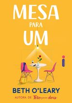 Mesa para um (Em Portugues do Brasil) [Paperback] Beth O&#39;Leary and Paula di Carv - $52.00