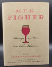 M.F.K Fisher Musings On Wine &amp; Other Libations First Edition Fine Hc Dj Culinary - £43.14 GBP