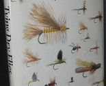 Tying Dry Flies: The Complete Dry Fly Instruction and Pattern Manual Kau... - £21.55 GBP