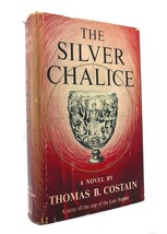 Thomas B. Costain The Silver Chalice 1st Edition 1st Printing - £63.49 GBP