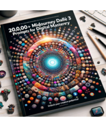 Comprehensive Digital Art Guide with 20,000+ Midjourney Prompts - £3.91 GBP