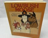 Lowbush Moose (And Other Alaskan Recipes) Paperback - $11.04