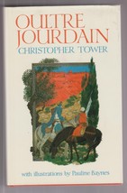 Oultre Jourdain by Christopher Tower 1980 1st Edition Pauline Baynes illos - $25.00
