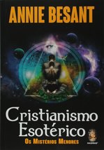 Cristianismo Esotérico. Os Mistérios Menores (Em Portuguese do Brasil) [Paperbac - £25.96 GBP