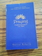 034 Praying Throughout The Day A Book of Hours Those With Addictions Paperback - £6.48 GBP