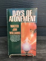 Days of Atonement Paperback Walter J. Williams Vintage 1992 1st Ed Sci Fi Police - £6.40 GBP