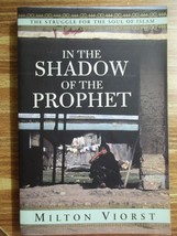 In the Shadow of the Prophet By Milton Viorst (Softcover 2001) - $3.00