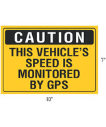 Caution This Vehicle&#39;s Speed Is Monitored By GPS 10&quot; x 7&quot; Vinyl Sticker ... - $16.95