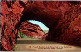 Tunnel Creation Rock Drive Park of the Red Rocks Colorado Postcard - £4.32 GBP
