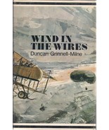 (RARE) Wind in the Wires by Duncan Grinnell-Milne - $35.00