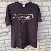 The Voices Are Telling Me To Go Fishing! Men&#39;s M Brown T-Shirt West River - $11.61
