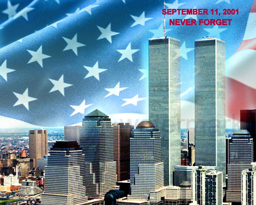 SEPTEMBER 11, 2001 NEVER FORGET TRIBUTE TWIN TOWERS PHOTO ALL SIZES - $4.95+