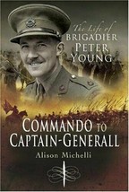 Commando to Captain-general: the Life of Brigadi.By Alison Michelli[Hardback]New - £15.75 GBP