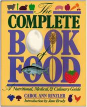 Complete Book of Food: A Nutritional, Medical, and Culinary Guide Rinzle... - £5.59 GBP