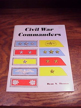 Civil War Commanders Softback Book by Dean S. Thomas, second edition, 1988 - £7.26 GBP